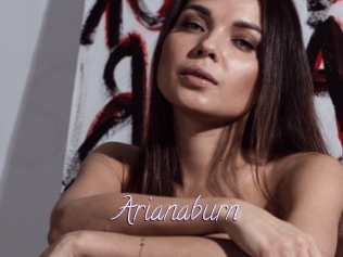 Arianaburn